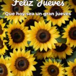 feliz jueves que hoy sea un gran jueves