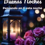 buenas noches pensando en ti esta noche