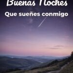 buenas noches que sueñes conmigo