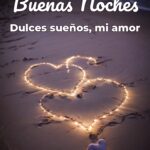 buenas noches dulces sueños, mi amor