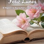 feliz lunes empieza tu lunes con alegría