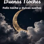 buenas noches feliz noche y dulces sueños