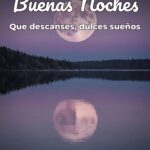 buenas noches que descanses, dulces sueños