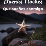 buenas noches que sueñes conmigo