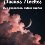 buenas noches que descanses, dulces sueños