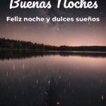 buenas noches feliz noche y dulces sueños