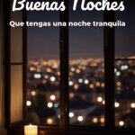 buenas noches que tengas una noche tranquila