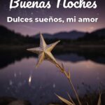 buenas noches dulces sueños, mi amor