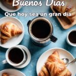 buenos días que hoy sea un gran día