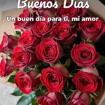 buenos días un buen día para ti, mi amor