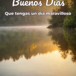 buenos días que tengas un día maravilloso