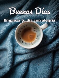 Mensajes de buenos días para el para una amiga