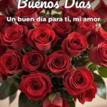 buenos días un buen día para ti, mi amor