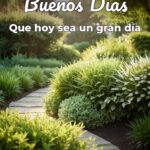 buenos días que hoy sea un gran día