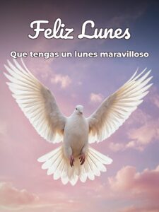 Mensajes de feliz lunes bendecido