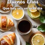 buenos días que hoy sea un gran día
