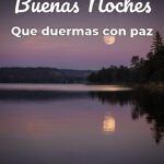 buenas noches que duermas con paz