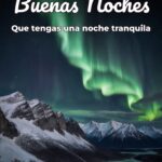 buenas noches que tengas una noche tranquila
