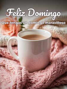 Mensajes feliz domingo para celular