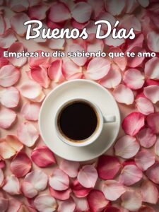 Mensajes hola buenos días para mi amor