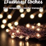 buenas noches que tengas una noche tranquila
