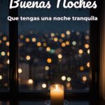 buenas noches que tengas una noche tranquila