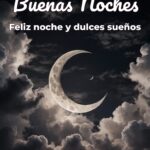 buenas noches feliz noche y dulces sueños