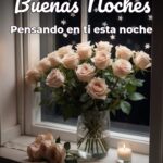 buenas noches pensando en ti esta noche