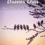 buenos días que tengas un día maravilloso