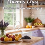 buenos días empieza tu día con alegría