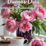 buenos días empieza tu día sabiendo que te amo