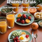 buenos días que tengas un día maravilloso
