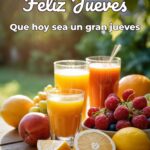 feliz jueves que hoy sea un gran jueves