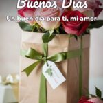 buenos días un buen día para ti, mi amor