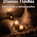 buenas noches feliz noche y dulces sueños