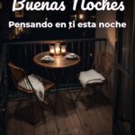 buenas noches pensando en ti esta noche