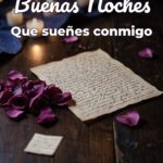 buenas noches que sueñes conmigo