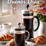 buenos días que tengas un día maravilloso