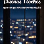 buenas noches que tengas una noche tranquila