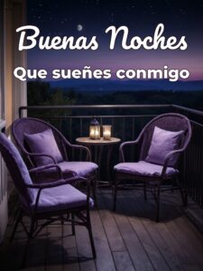 Muy buenas noches amor