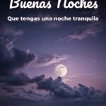 buenas noches que tengas una noche tranquila