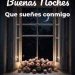 buenas noches que sueñes conmigo