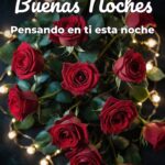 buenas noches pensando en ti esta noche