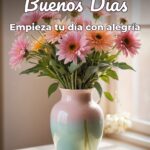 buenos días empieza tu día con alegría