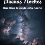 buenas noches que dios te cuide esta noche