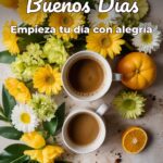 buenos días empieza tu día con alegría