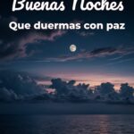 buenas noches que duermas con paz