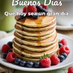 buenos días que hoy sea un gran día