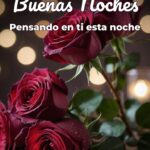 buenas noches pensando en ti esta noche