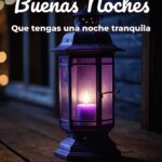 buenas noches que tengas una noche tranquila